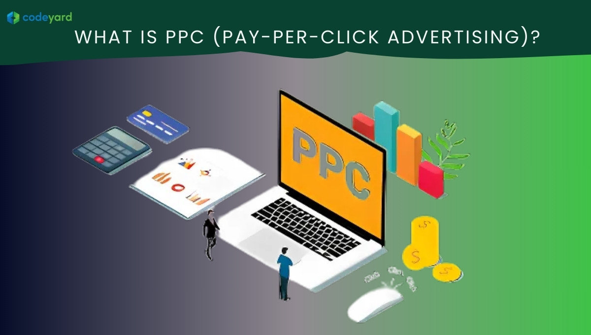 What is PPC (Pay-Per-Click Advertising)?